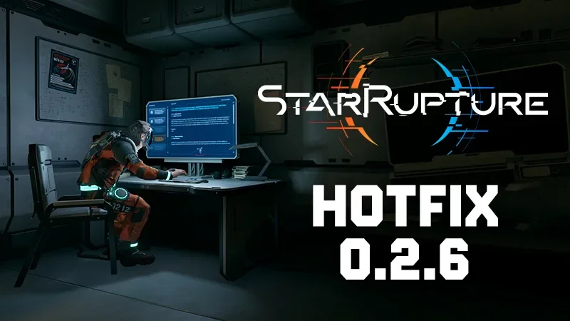 StarRupture Hotfix 0.2.6 Patches Multiplayer and Crash Bugs cover image.