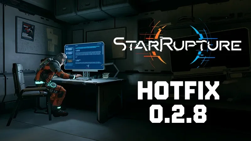 StarRupture Hotfix 0.2.8 Fixes NVIDIA RTX 40 and 50 Series Crash cover image.