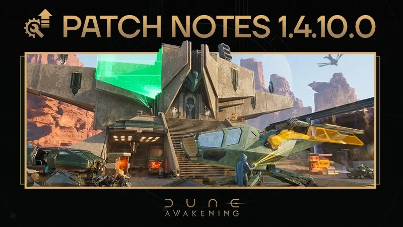 Dune: Awakening Patch 1.4.10.0 Adds Five New Landsraad Missions cover image.